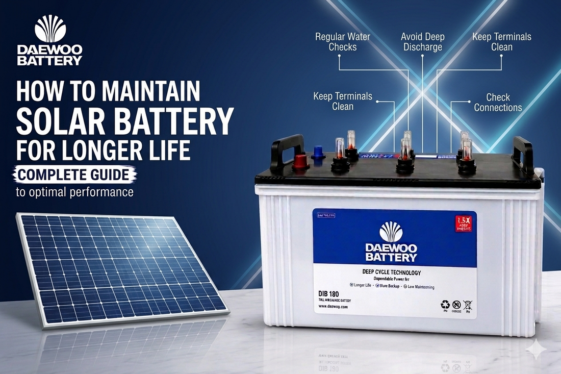 How to Maintain Solar Battery for Longer Life in Pakistan
